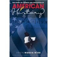 The Story of Latinos and Education in American History