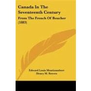 Canada in the Seventeenth Century : From the French of Boucher (1881)
