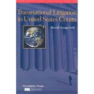 Transnational Litigation in United States Courts