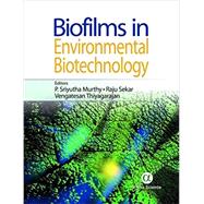 Biofilms in Environmental Biotechnology