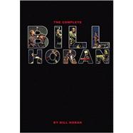The Complete Bill Horan