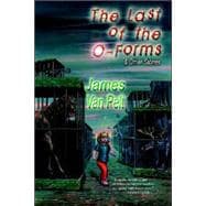 Last of the O-Forms and Other Stories