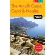 Fodor's 2010 The Amalfi Coast, Capri & Naples