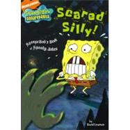 Scared Silly! : SpongeBob's Book of Spooky Jokes