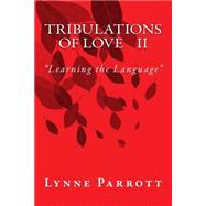 Tribulations of Love