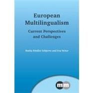 European Multilingualism Current Perspectives and Challenges