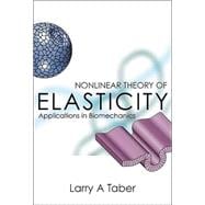 Nonlinear Theory of Elasticity: Applications in Biomechanics