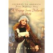 Journey to America #1 (DIGEST) Fiona McGilray's Story: Voyage from Ireland in 1849