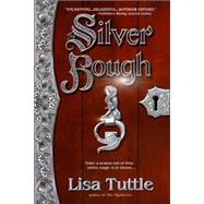 The Silver Bough A Novel