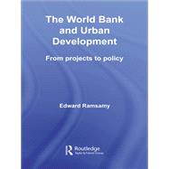 World Bank and Urban Development: From Projects to Policy