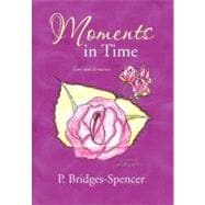 Moments in Time: Love and Romance