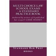 Multi Choice Law School Exams - a Standard Practice Book