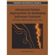 Advanced Design Approaches to Emerging Software Systems:
