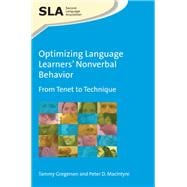 Optimizing Language Learners’ Nonverbal Behavior From Tenet to Technique