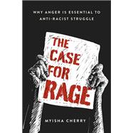 The Case for Rage