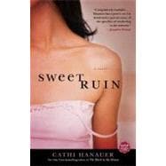 Sweet Ruin A Novel