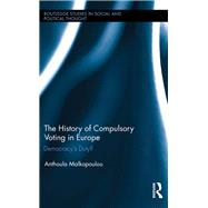 The History of Compulsory Voting in Europe: Democracy's Duty?