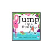 Jump Like a Frog!