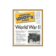 The Complete Idiot's Guide to World War II