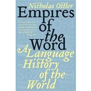 Empires of the Word: A Language History of the World