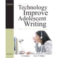 Using Technology to Improve Adolescent Writing Digital Make-Overs for Writing Lessons