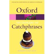 The Oxford Dictionary Of Catchphrases