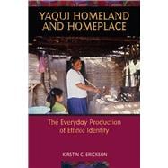 Yaqui Homeland and Homeplace