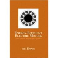 Energy-Efficient Electric Motors, Third Edition, Revised and Expanded