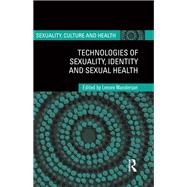 Technologies of Sexuality, Identity and Sexual Health