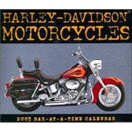 Harley-Davidson Motorcycles 2005 Day-At-A-Time Calendar