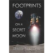 Footprints on a Secret Moon