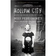 Hollow City The Second Novel of Miss Peregrine's Peculiar Children
