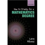 How to Study for a Mathematics Degree