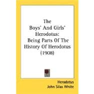 Boys' and Girls' Herodotus : Being Parts of the History of Herodotus (1908)