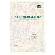 Intermedialities Philosophy, Arts, Politics
