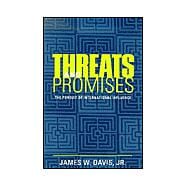 Threats and Promises