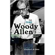 The Films of Woody Allen Critical Essays