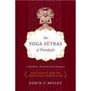 The Yoga Sutras of Patañjali A New Edition, Translation, and Commentary