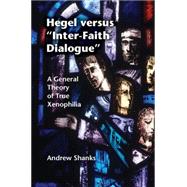 Hegel Versus 'Inter-Faith Dialogue'