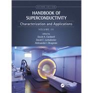 Handbook of Superconducting Materials, 2nd Edition (Volume 3): Characterization and Applications