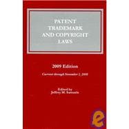 Patent, Trademark, and Copyright Laws 2009