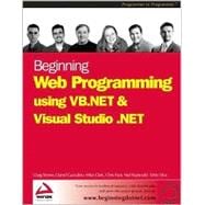 Beginning Web Programming Using Vb.Net and Visual Studio .Net