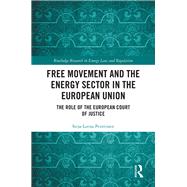 Free Movement and the Energy Sector in the European Union