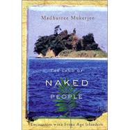 The Land of Naked People: Encounters With Stone Age Islanders