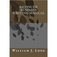 The Concise Business Writing Manual