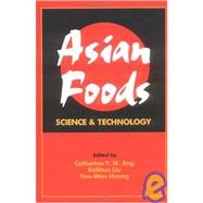 Asian Foods: Science and Technology