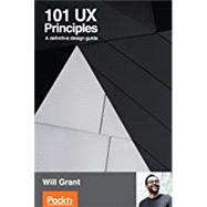 101 UX Principles: A Definitive Design Guide