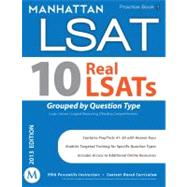 10 Real LSATs Grouped by Question Type : Manhattan LSAT Practice Book