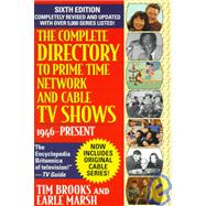 The Complete Directory to Prime Time Network and Cable TV Shows 1946-Present