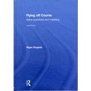 Flying Off Course IV: Airline economics and marketing